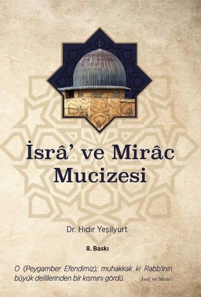 Hıdır Yeşilyurtİslami Kitaplarİsra' ve Mirac Mucizesi