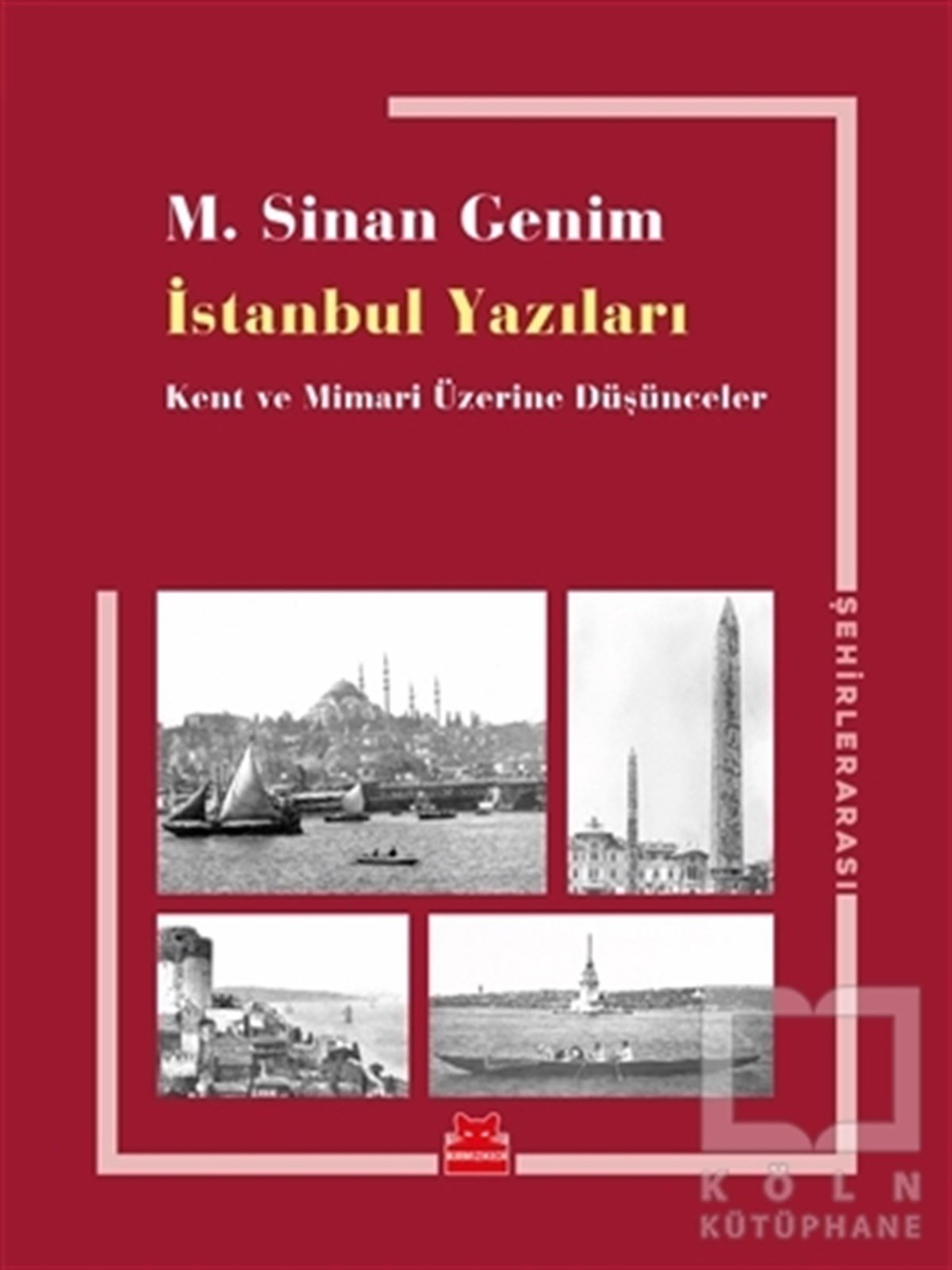 M. Sinan Genimİstanbul Rehberiİstanbul Yazıları