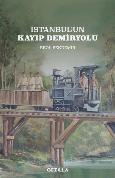 Erol Pekdemirİstanbul Kitaplarıİstanbul'un Kayıp Demiryolu