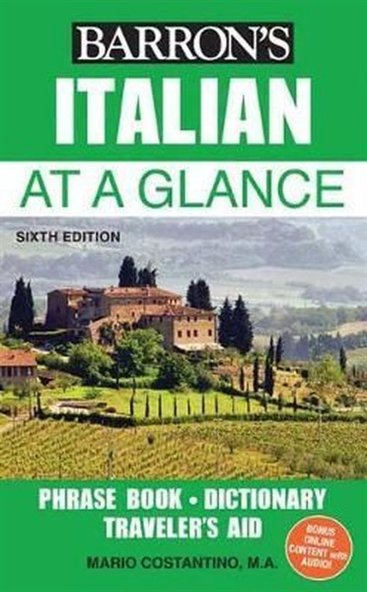Mario CostantinoReferenceItalian at a Glance: Foreign Language Phrasebook & Dictionary (Barron's Foreign Language Guides)