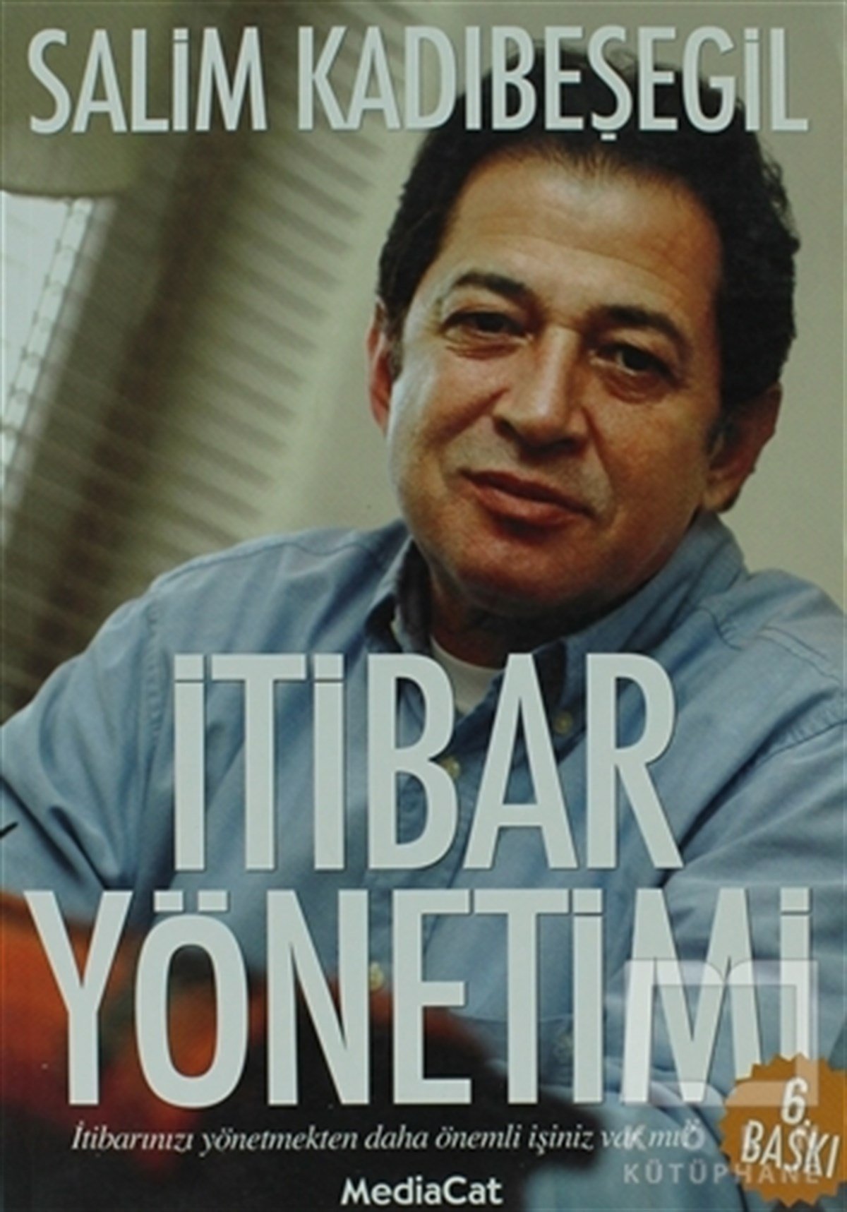 Salim KadıbeşegilKişisel Gelişimİtibar Yönetimi