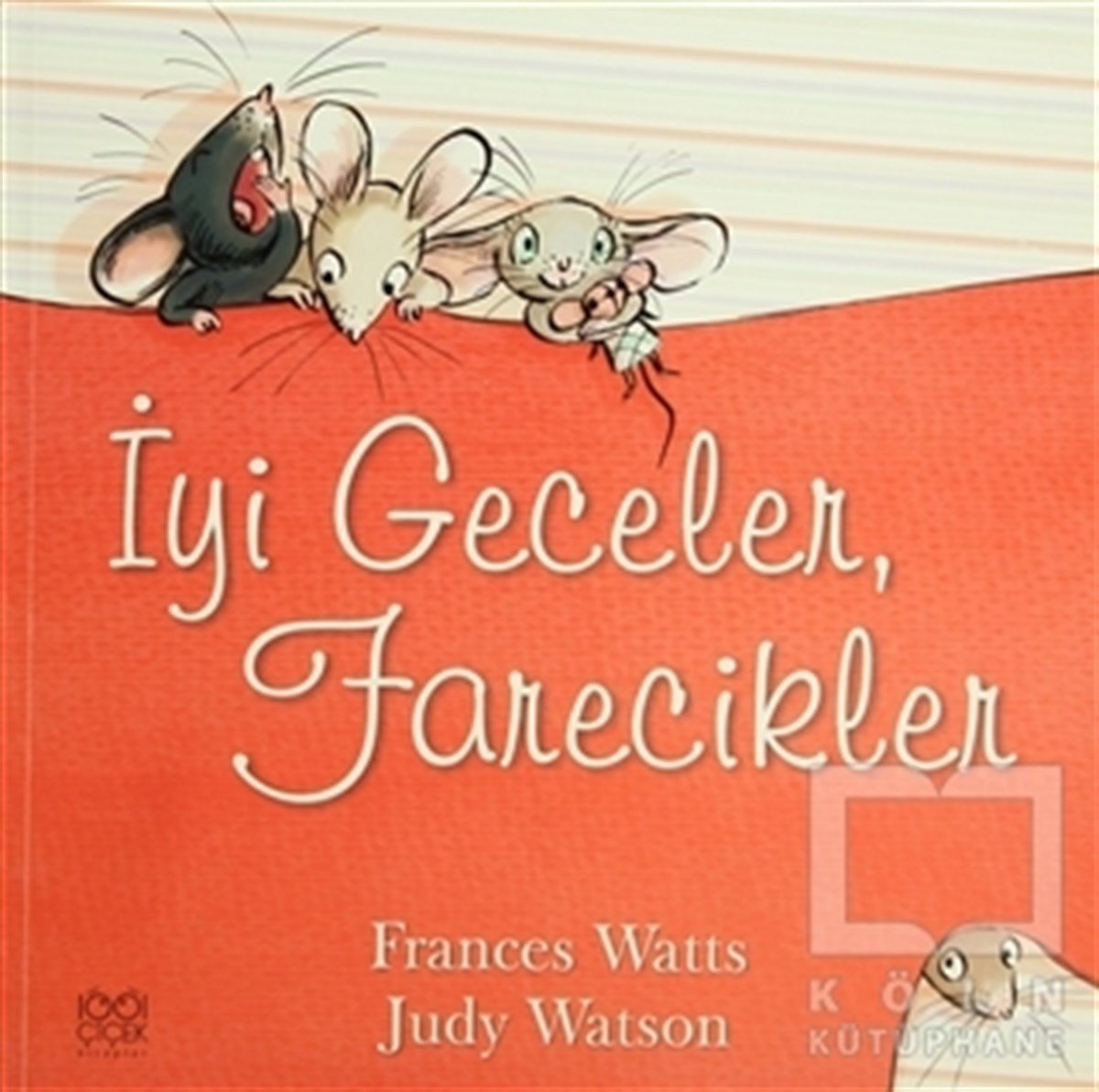 Frances WattsMasallarİyi Geceler, Farecikler