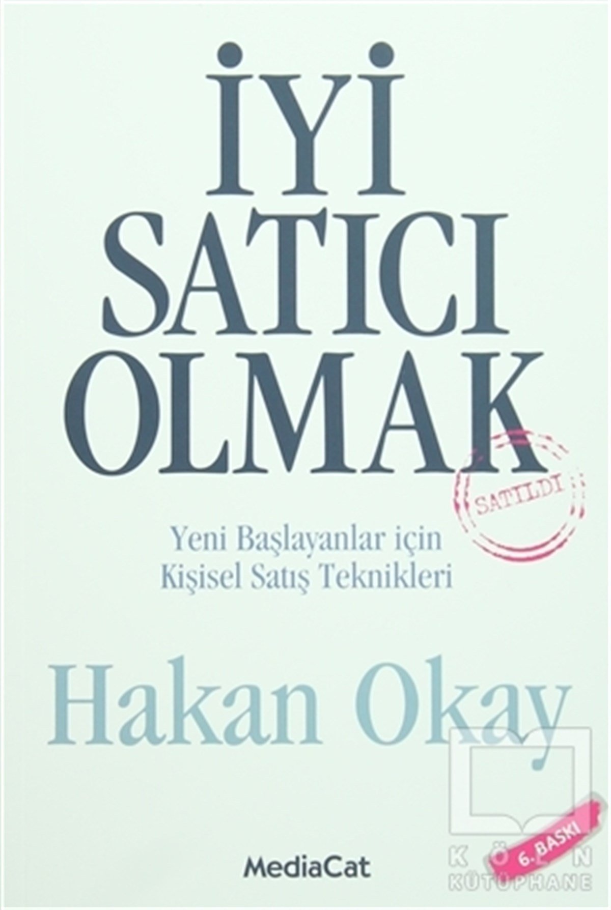 Hakan Okayİş Dünyasıİyi Satıcı Olmak
