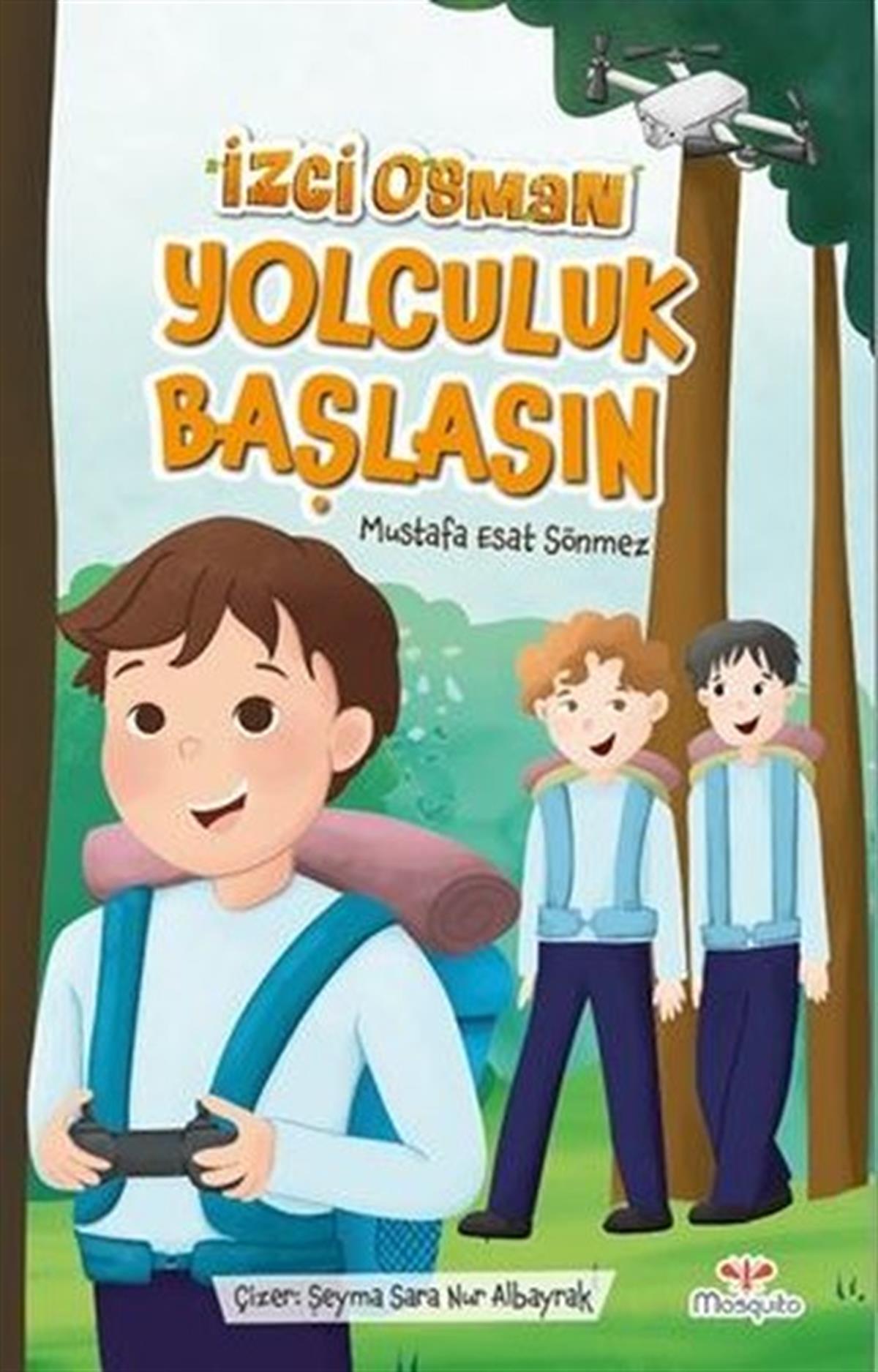 Mustafa Esat SönmezÇocuk Gençlik Romanlarıİzci Osman Yolculuk Başlasın