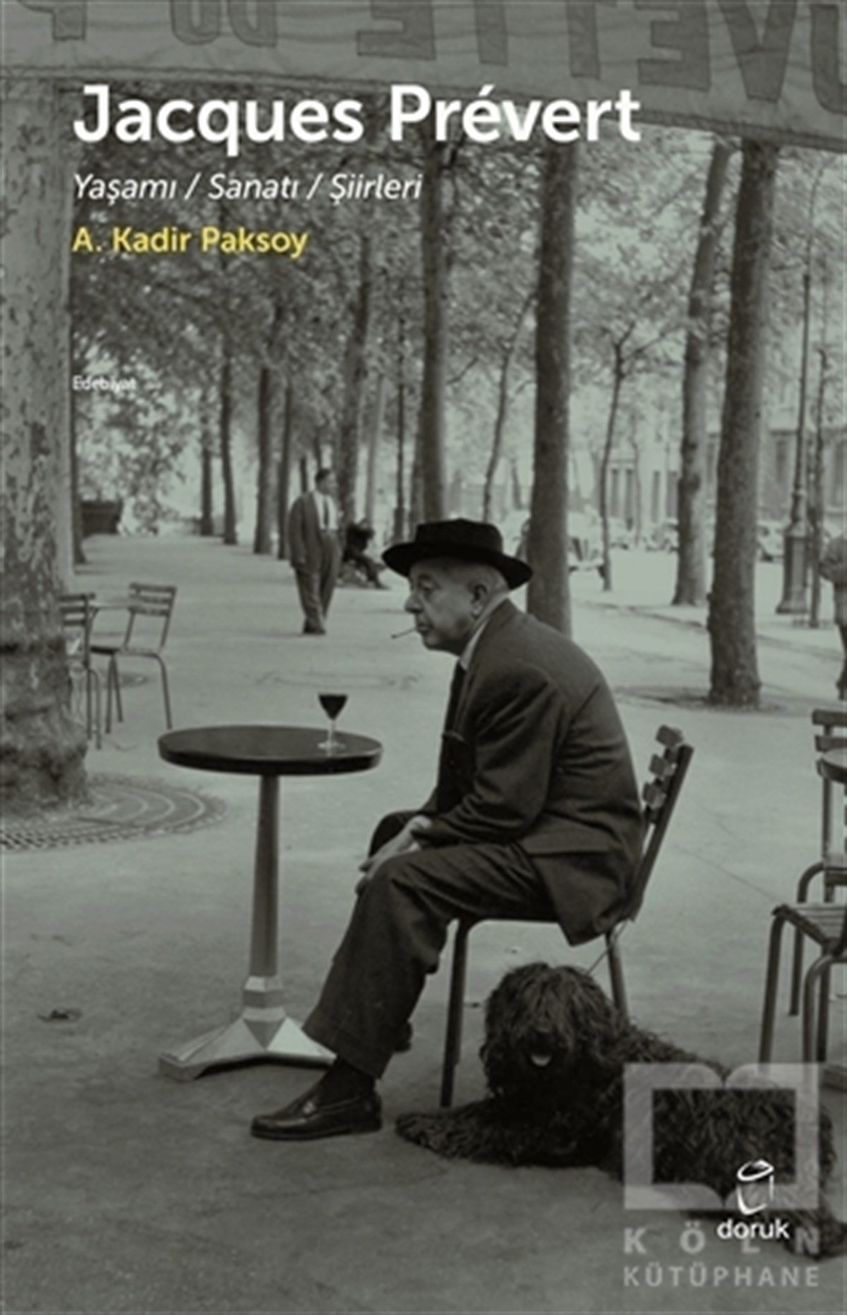 A. Kadir PaksoyBiyografi & Otobiyografi KitaplarıJacques Prevert