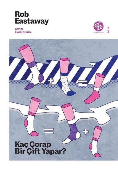 Rob EastawayPopüler Bilim KitaplarıKaç Çorap Bir Çift Yapar?