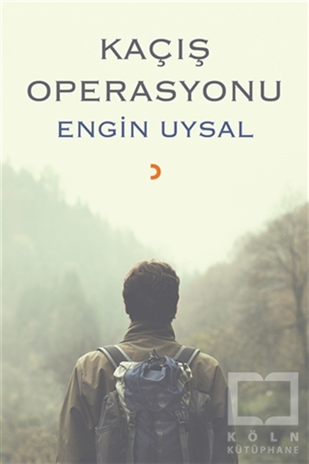 Engin UysalRomanKaçış Operasyonu