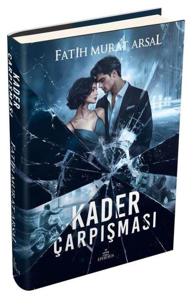 Fatih Murat ArsalAşk Kitapları & Aşk RomanlarıKader Çarpışması