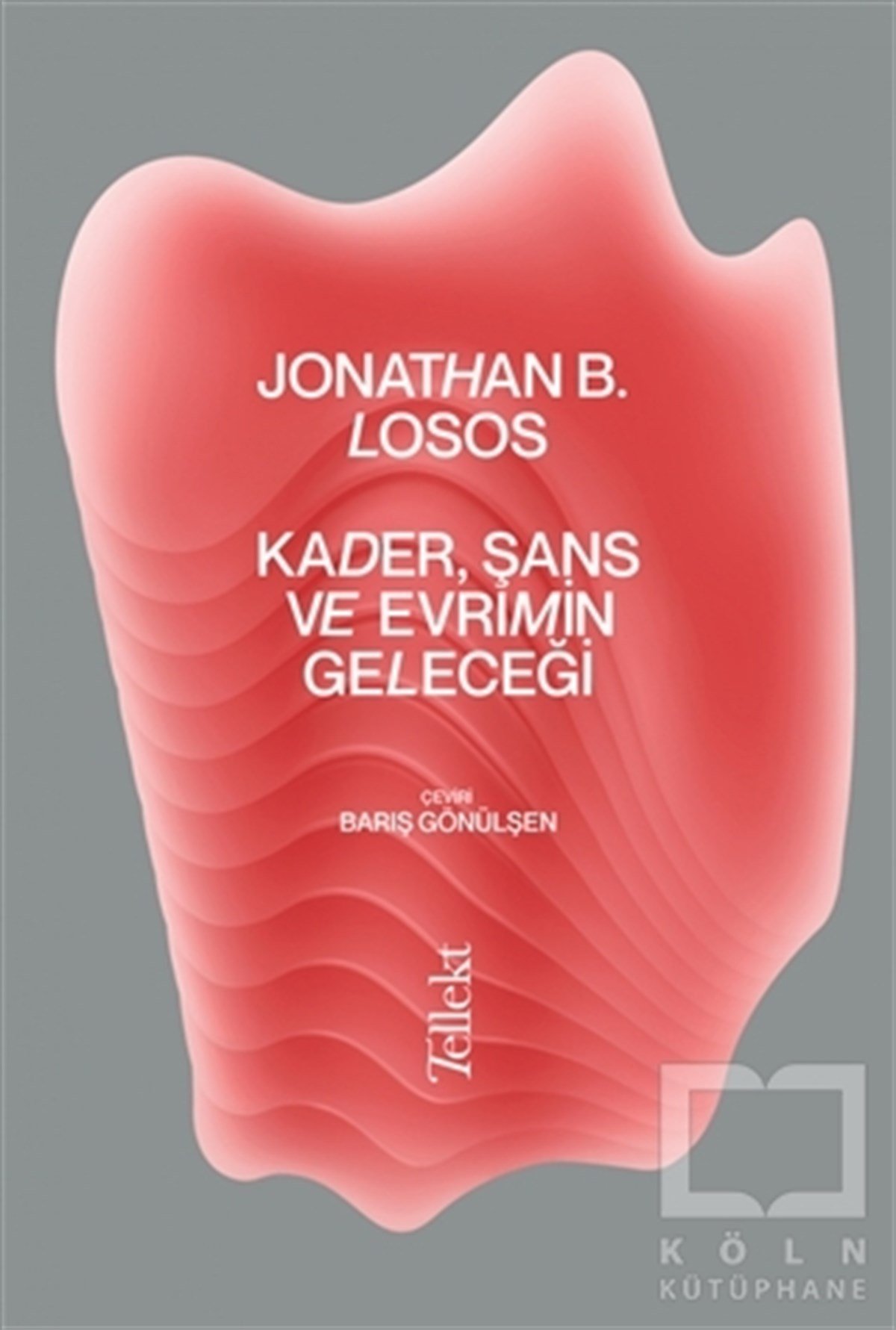 Jonathan B. LososDiğerKader, Şans ve Evrimin Geleceği