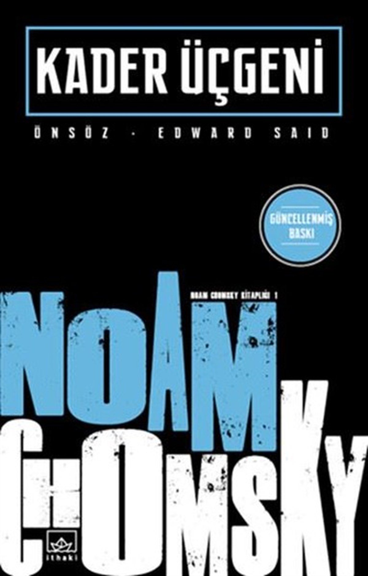 Noam ChomskyDünya Siyaseti ve PolitikasıKader Üçgeni