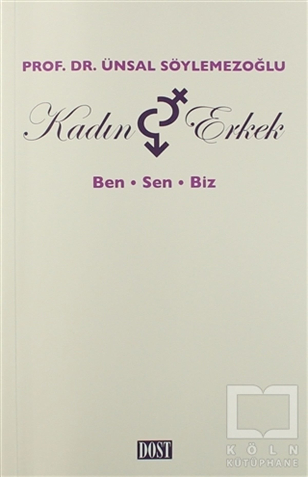 Ünsal SöylemezoğluKadın - Erkek İlişkileriKadın ve Erkek
