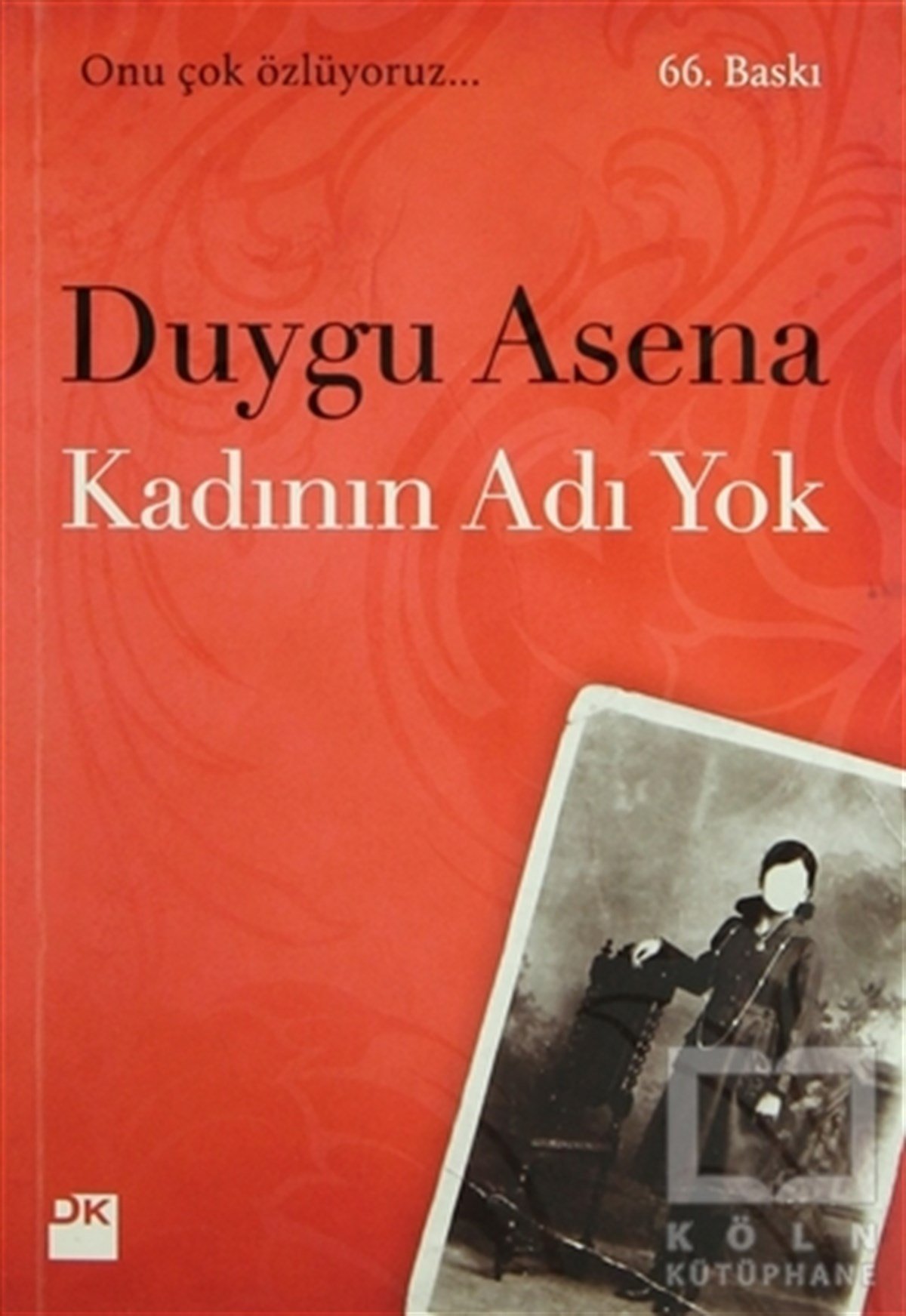 Duygu AsenaCinsellikKadının Adı Yok