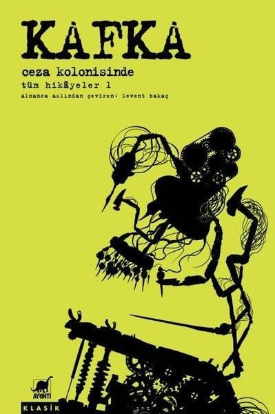 Franz KafkaDünya KlasikleriKafka - Ceza Kolonisinde Tüm Hikayeler 1