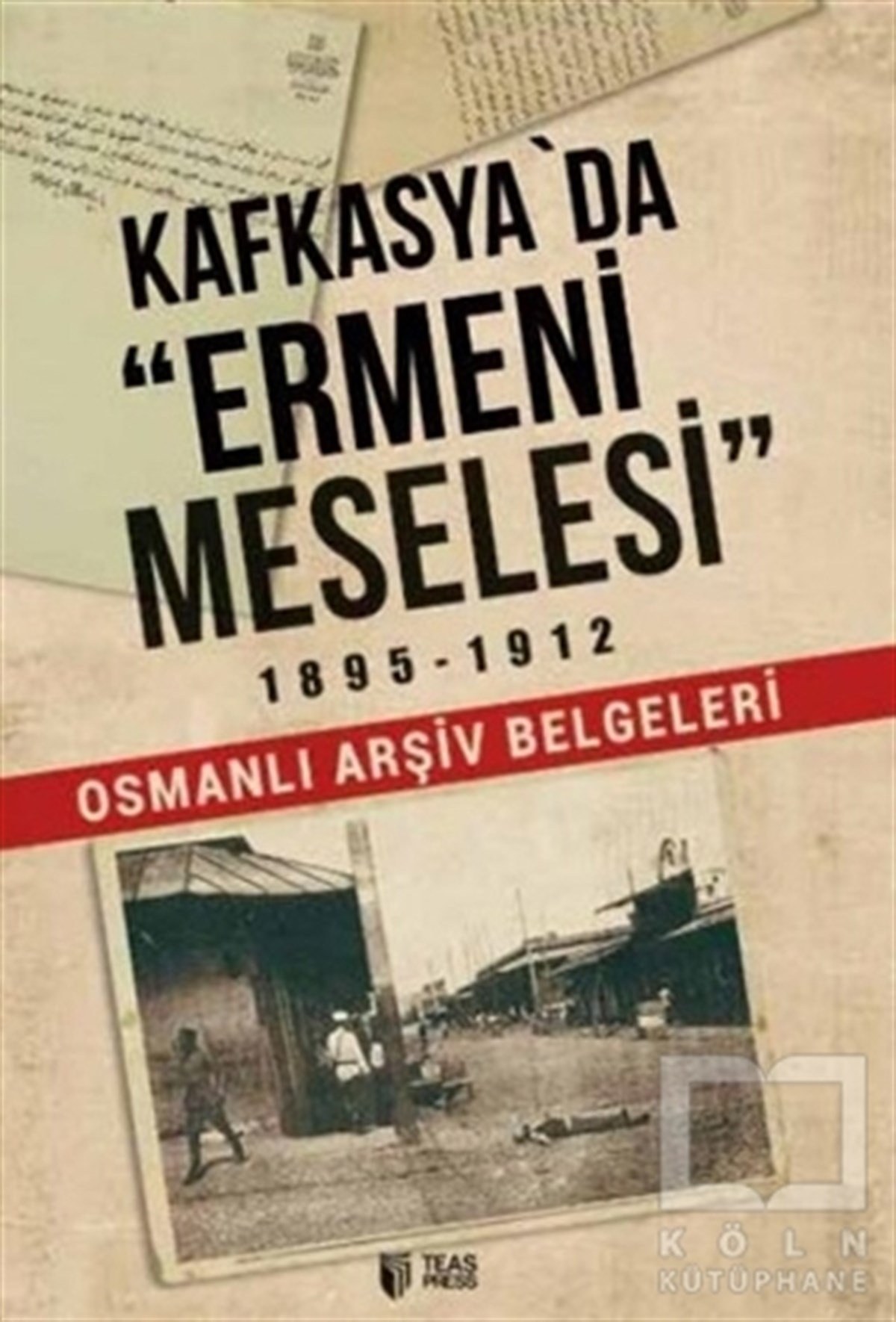 Vasif QafarovAraştırma - İncelemeKafkasya'da Ermeni Meselesi