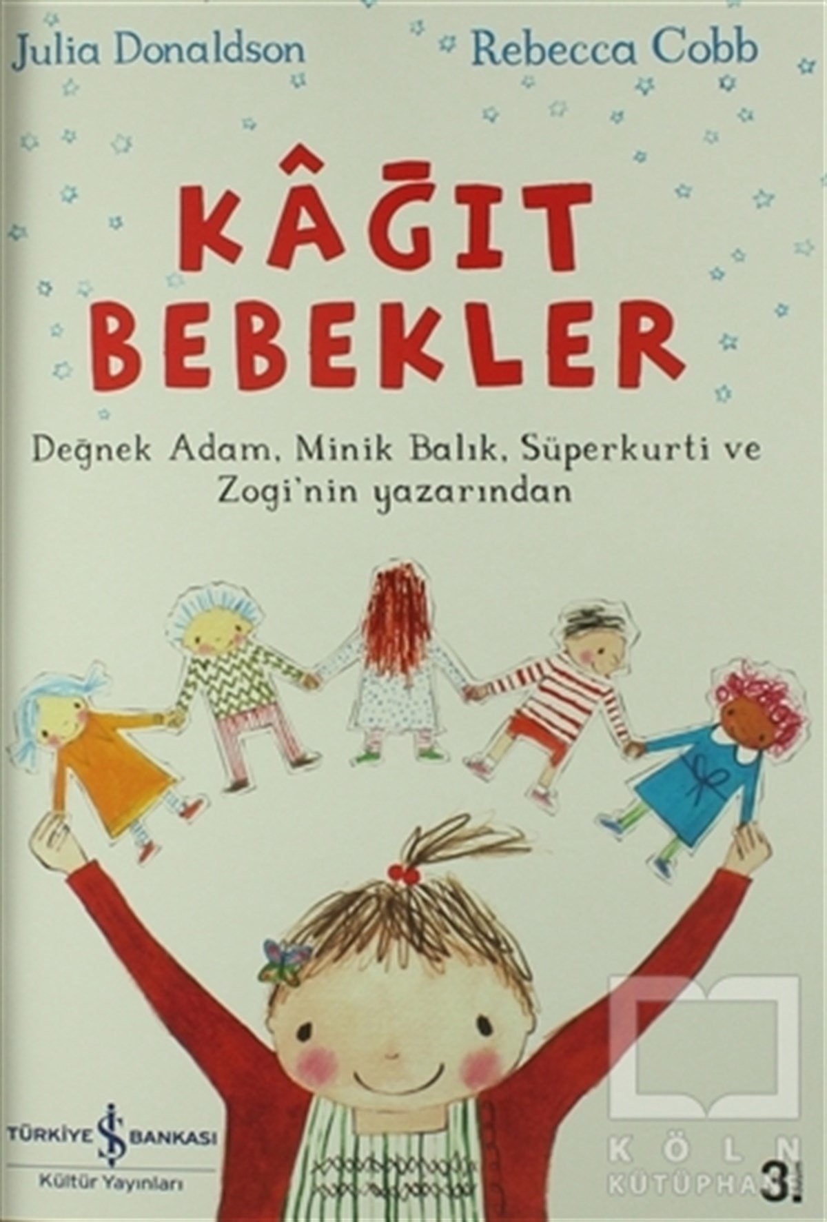 Julia DonaldsonHikayelerKağıt Bebekler