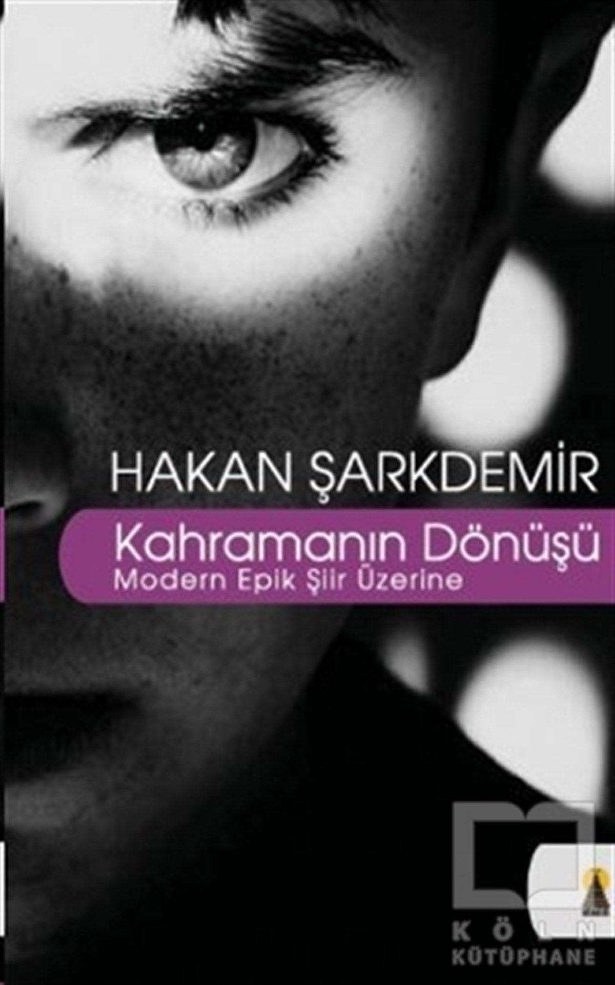 Hakan ŞarkdemirŞiirKahramanın Dönüşü