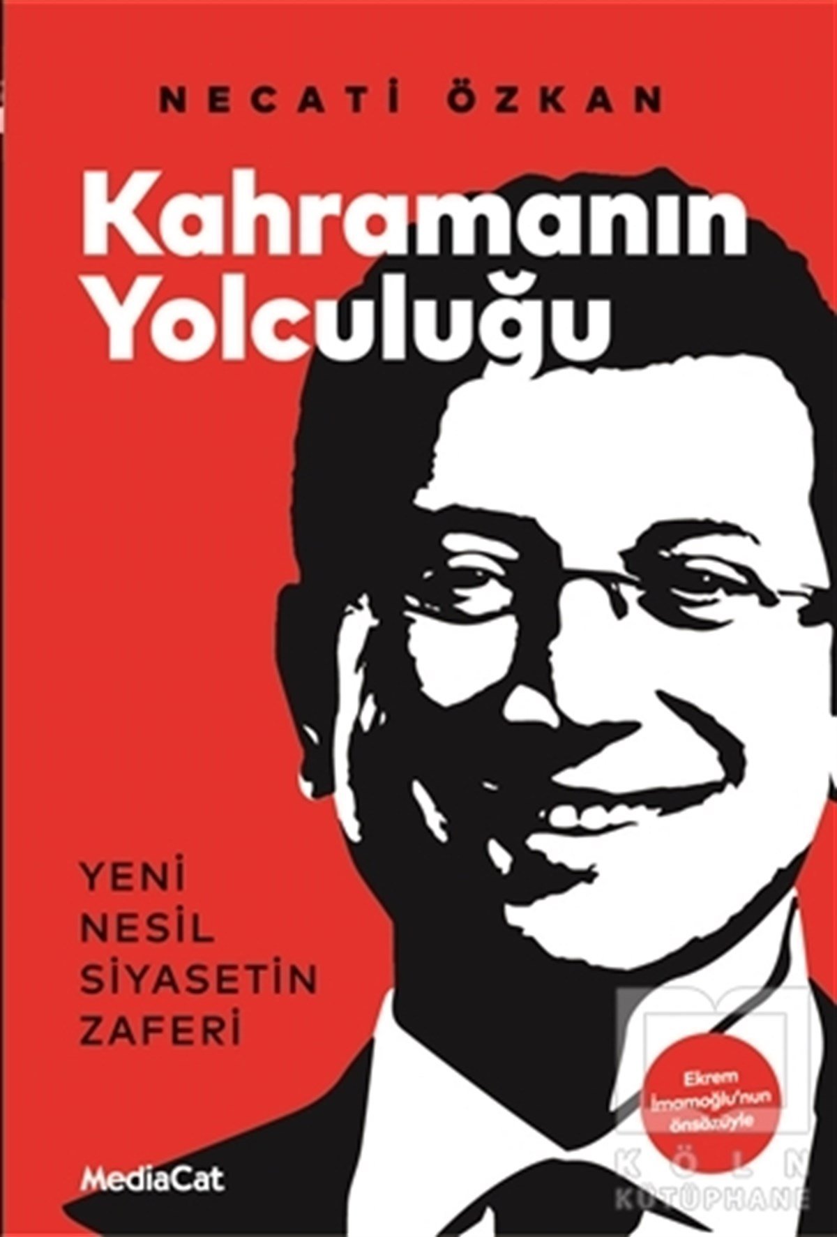 Necati ÖzkanGüncel SiyasetKahramanın Yolculuğu