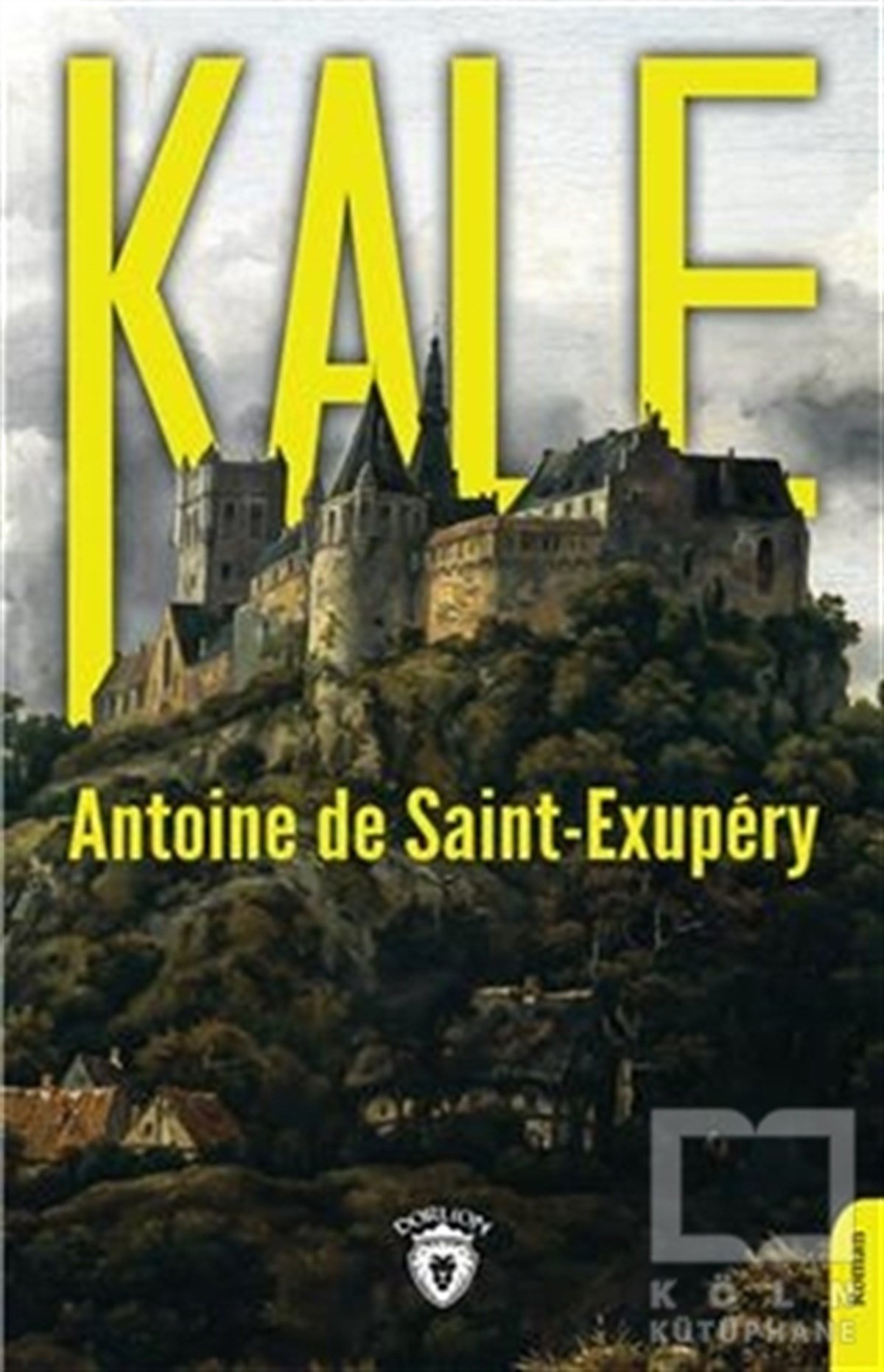 Antoine de Saint-ExuperyTürkçe RomanlarKale