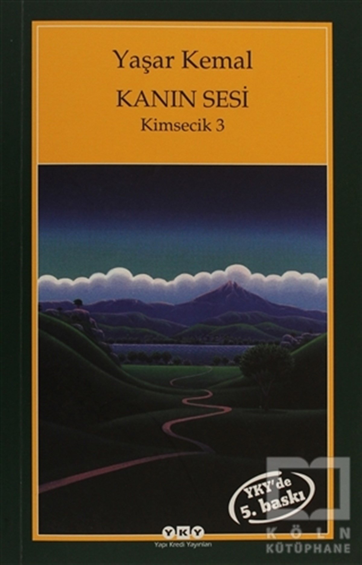 Yaşar KemalTürk EdebiyatıKanın Sesi Kimsecik - 3
