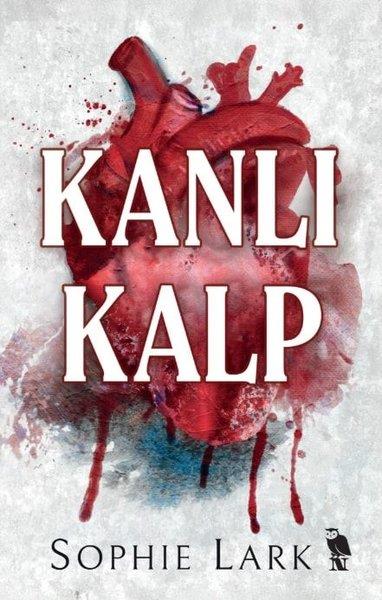 Sophie LarkAşk Kitapları & Aşk RomanlarıKanlı Kalp
