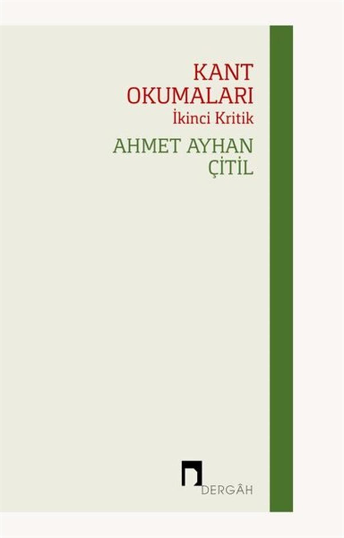 Ahmet Ayhan ÇıtılFelsefe BilimiKant Okumaları-İkinci Kritik