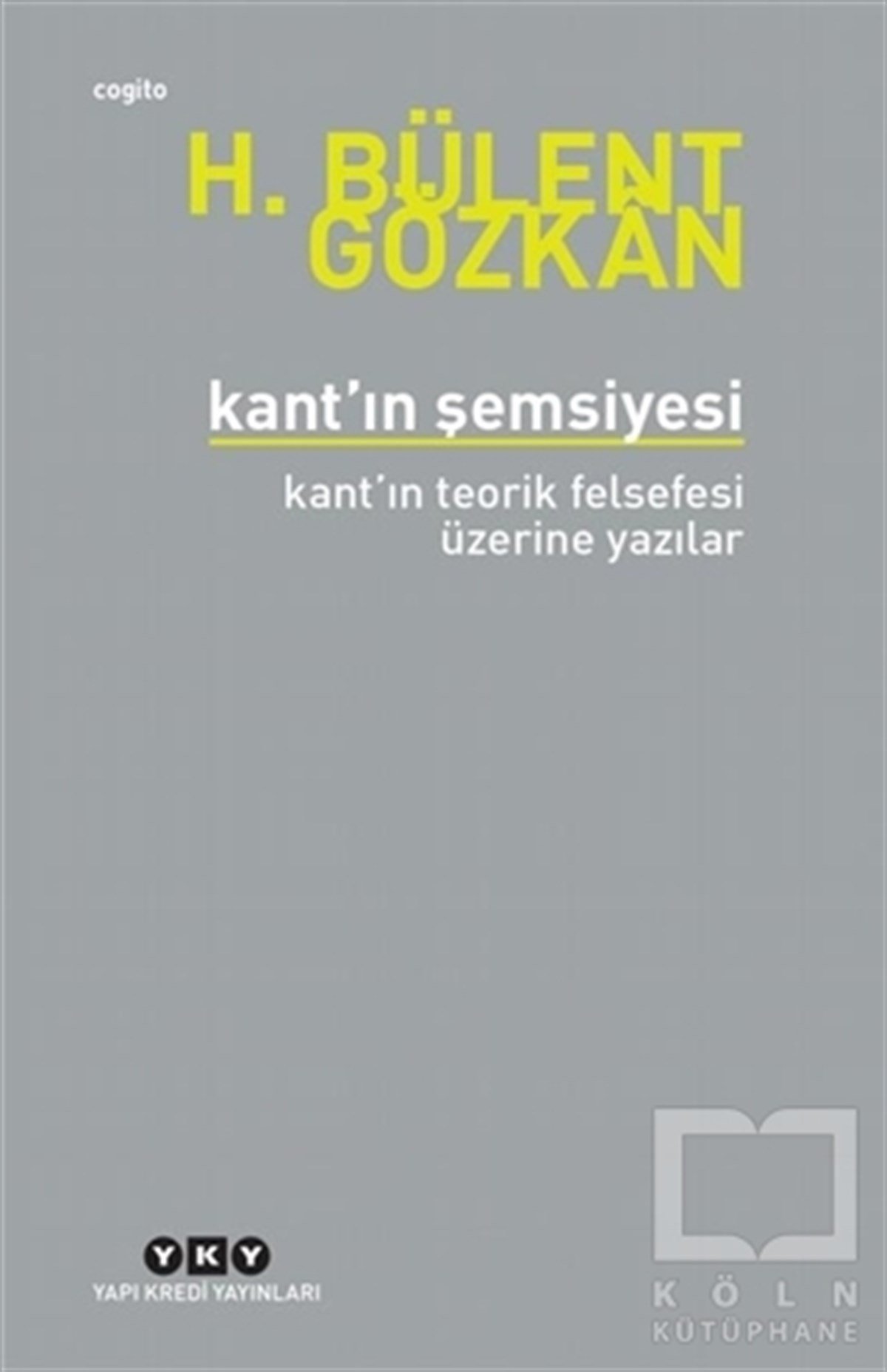 H. Bülent GözkanDiğerKant’ın Şemsiyesi