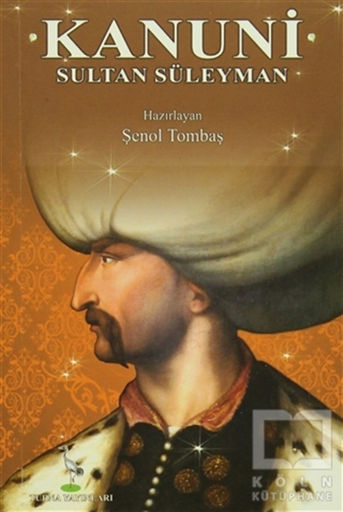 Şenol TombaşÖnemli Olaylar ve Biyografi - OtobiyografiKanuni Sultan Süleyman