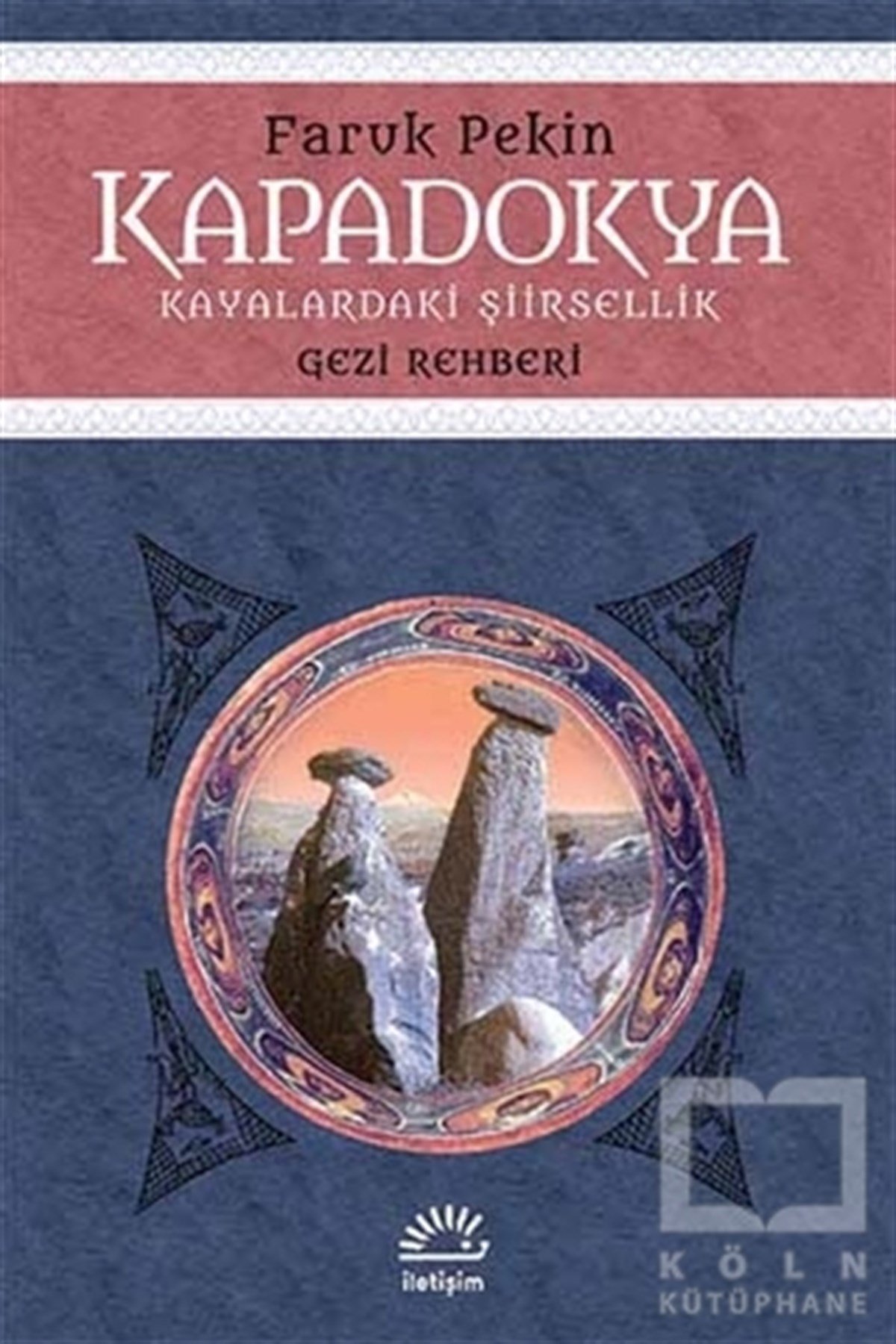 Faruk PekinKent RehberleriKapadokya