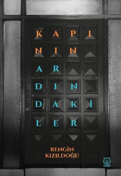 Rengin KızıldoğuHikaye (Öykü) KitaplarıKapının Ardındakiler