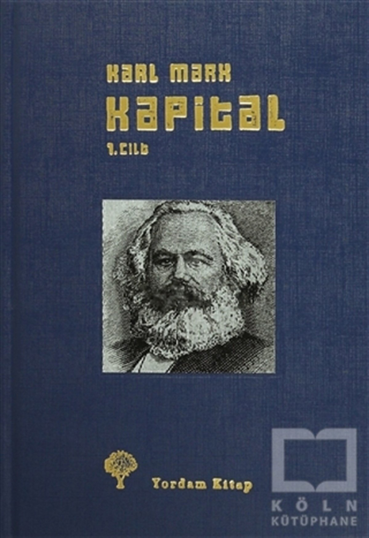 Karl MarxSiyaset FelsefesiKapital Cilt:1