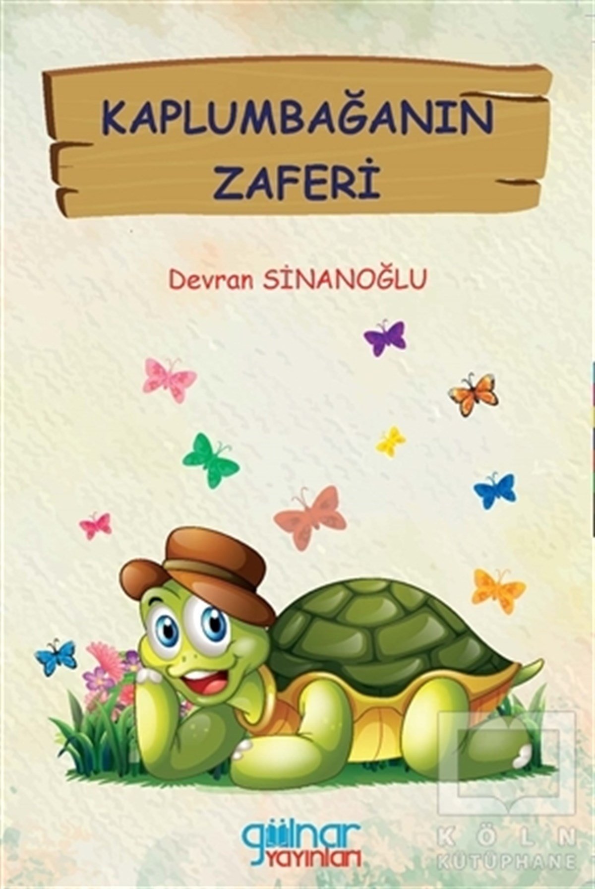 Devran SinanoğluÇocuk Hikaye KitaplarıKaplumbağanın Zaferi