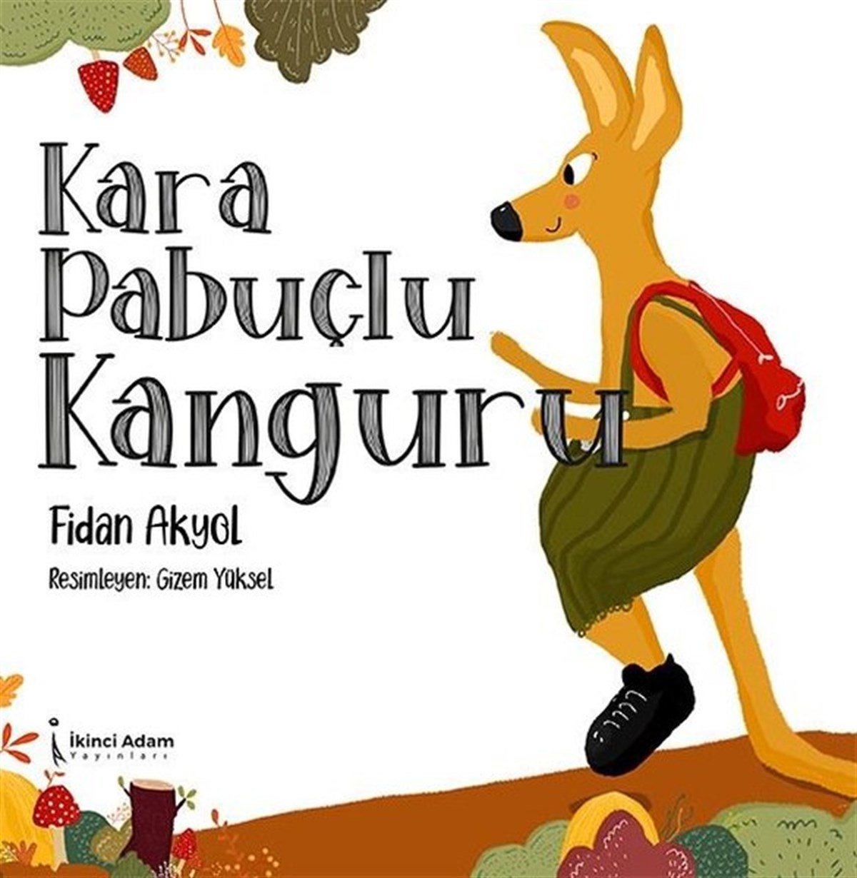 Fidan AkyolEgitim Etkinlik KitaplariKara Pabuçlu Kanguru