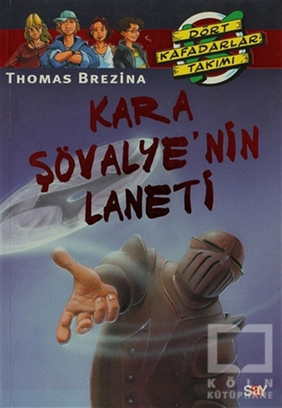 Thomas BrezinaRoman-ÖyküKara Şövalye’nin Laneti