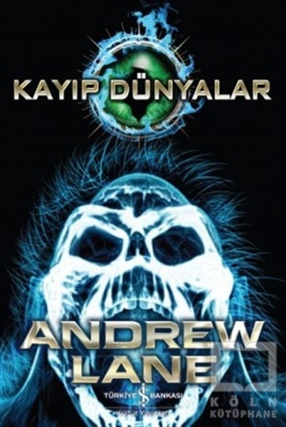 Andrew LaneGençlik Edebiyatı KitaplarıKayıp Dünyalar