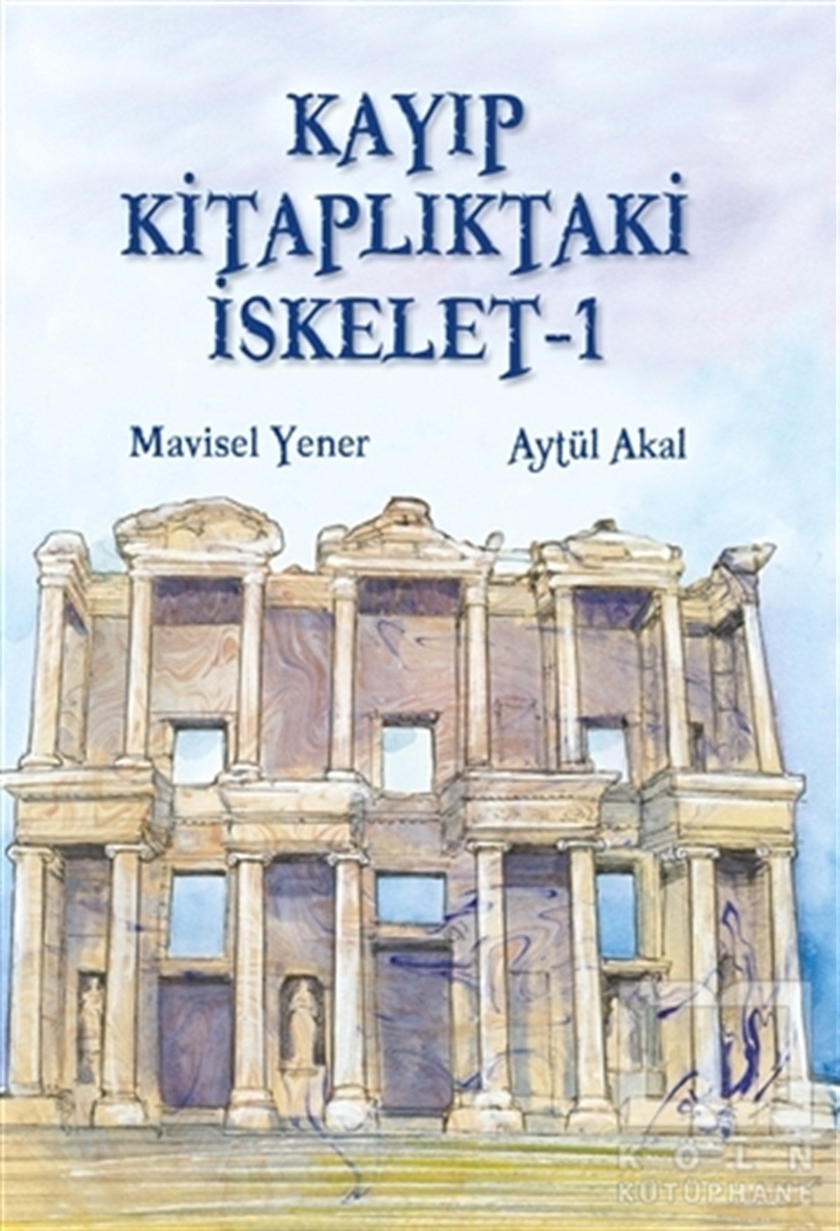 Aytül AkalRoman-ÖyküKayıp Kitaplıktaki İskelet - 1