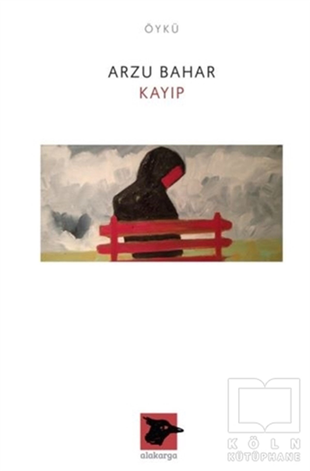Arzu BaharÖyküKayıp