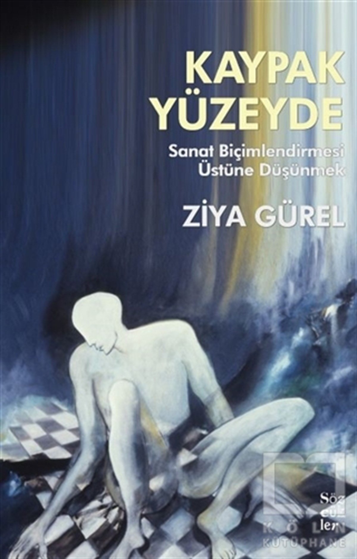 Ziya GürelDeneme KitaplarıKaypak Yüzeyde