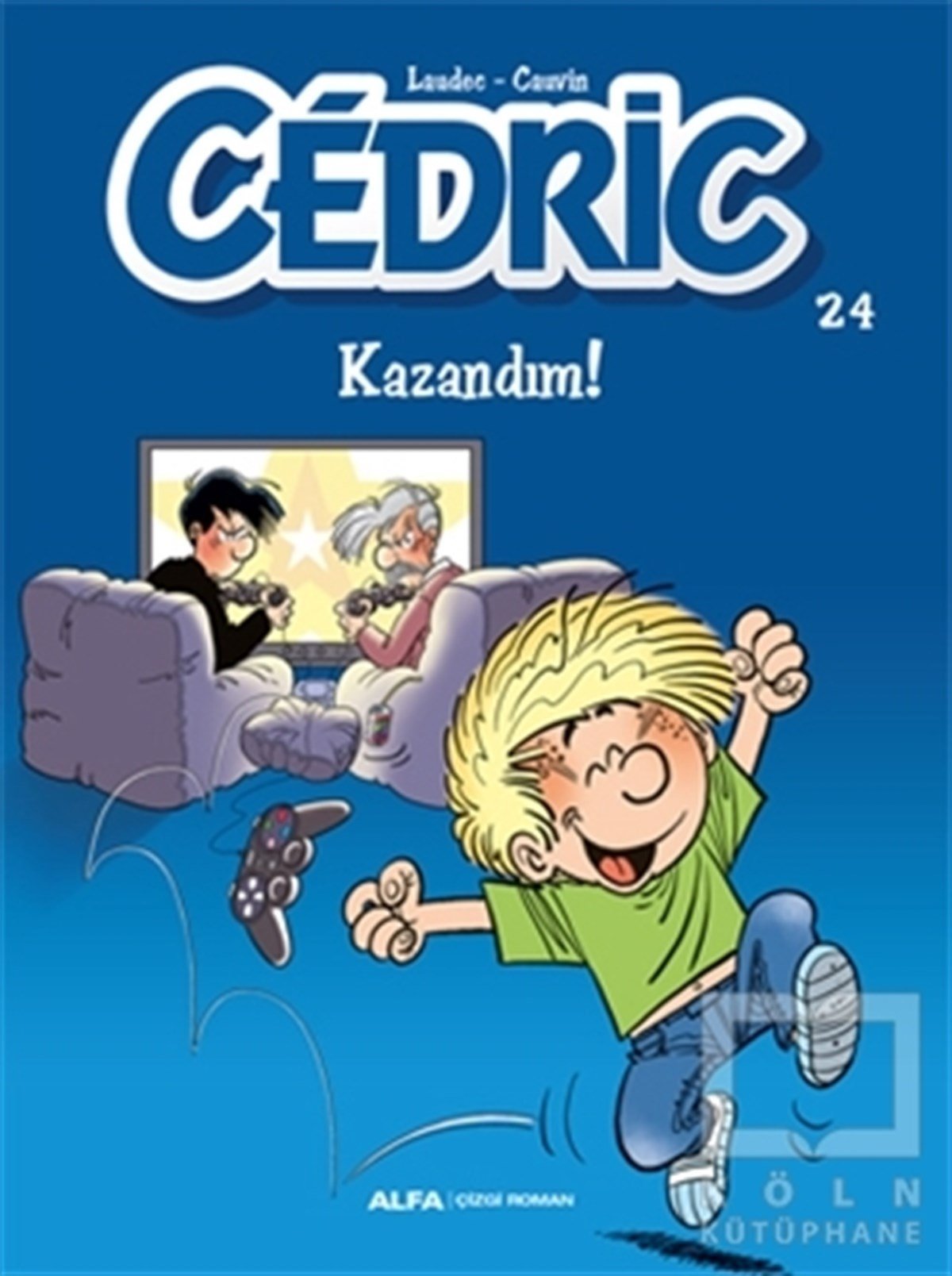 CauvinÇizgi RomanKazandım! - Cedric 24