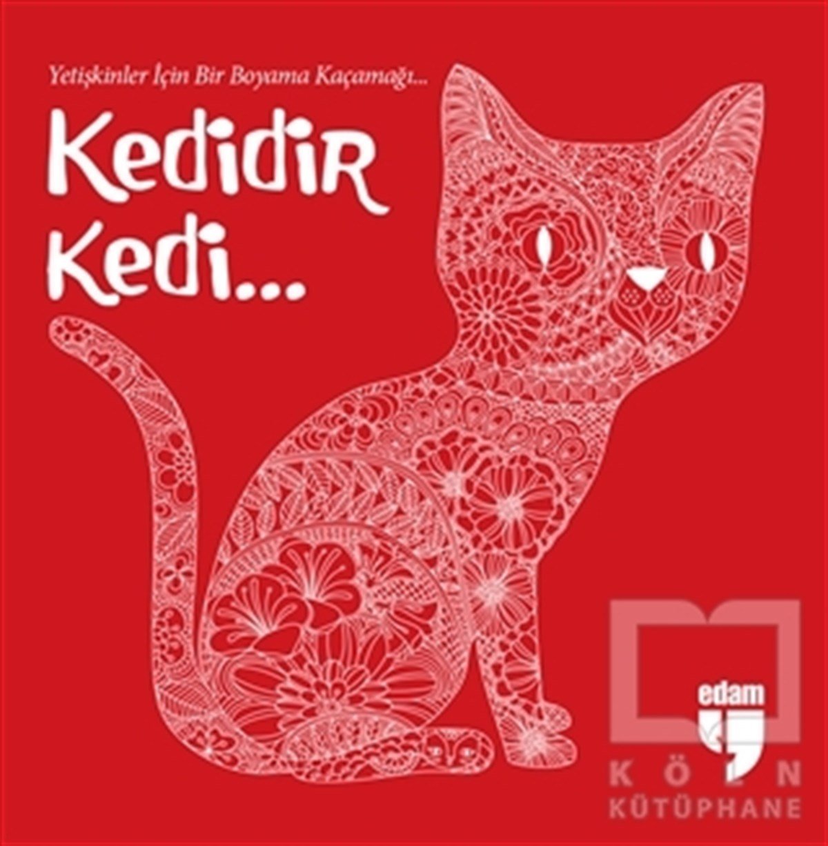 KolektifBüyükler için Boyama - Mandala KitaplarıKedidir Kedi...