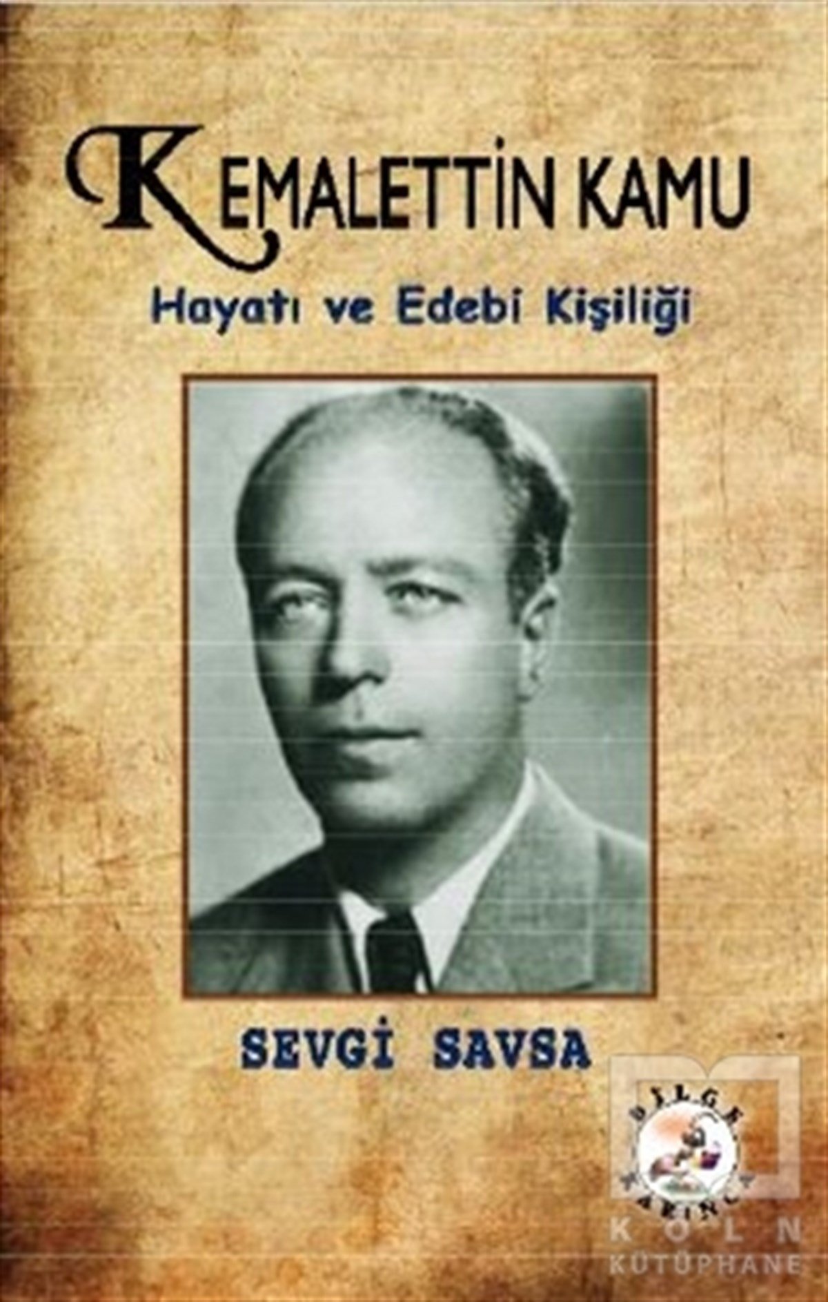 Sevgi SavsaBiyografi-OtobiyogafiKemalettin Kamu
