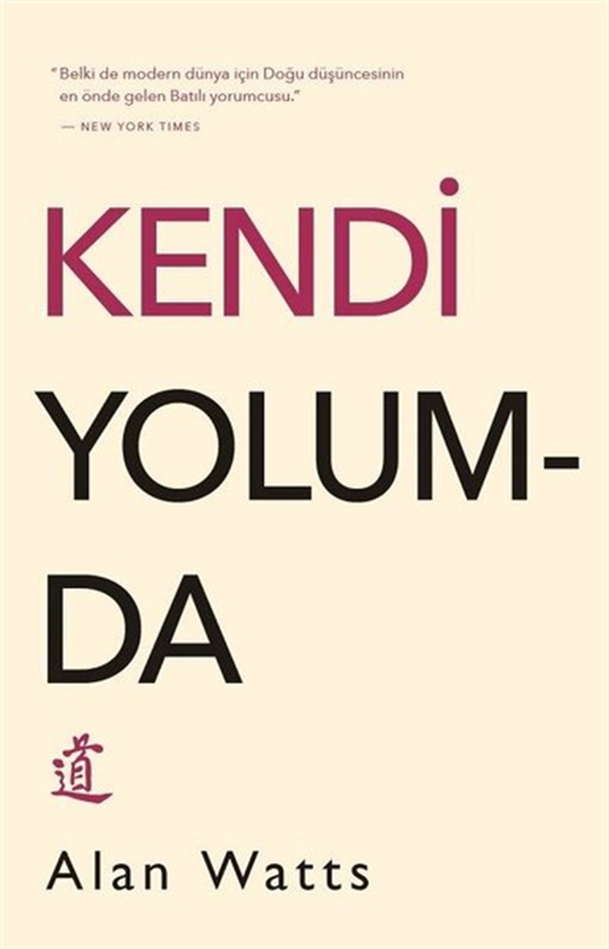 Alan WattsKişisel Gelişim KitaplarıKendi Yolumda