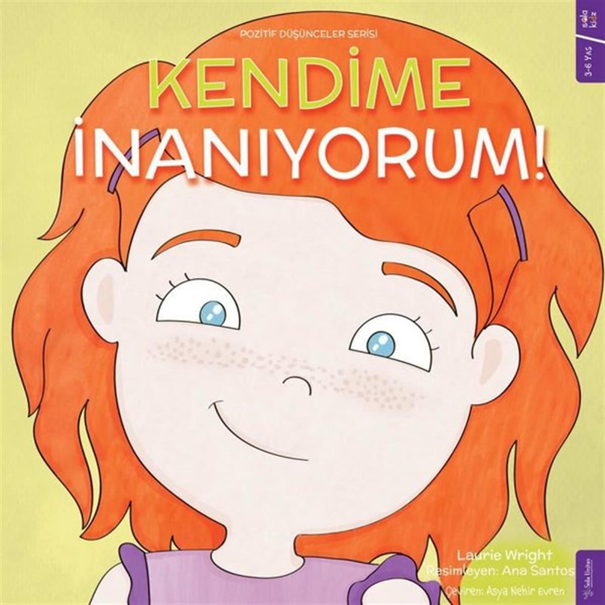 Laurie WrightEgitim Etkinlik KitaplariKendime İnanıyorum! Pozitif Düşünceler Serisi