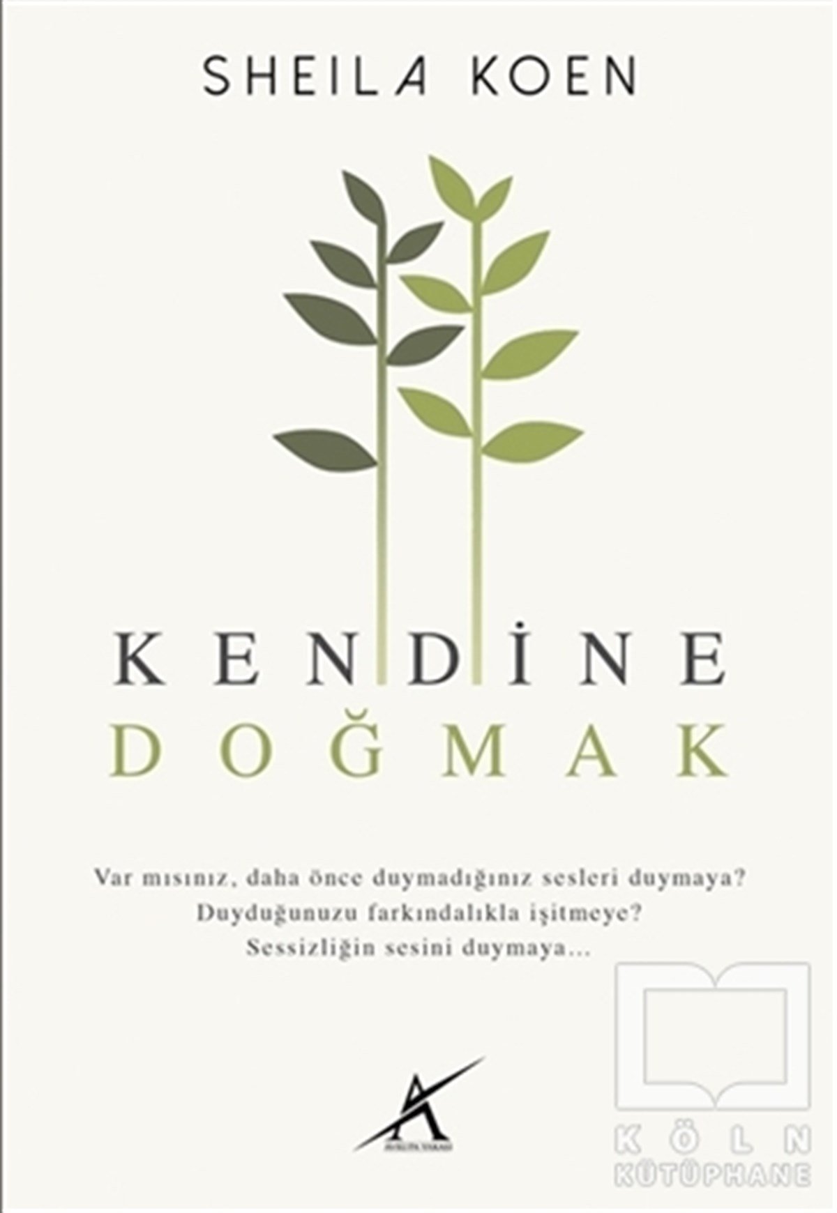 Sheila KoenKişisel GelişimKendine Doğmak