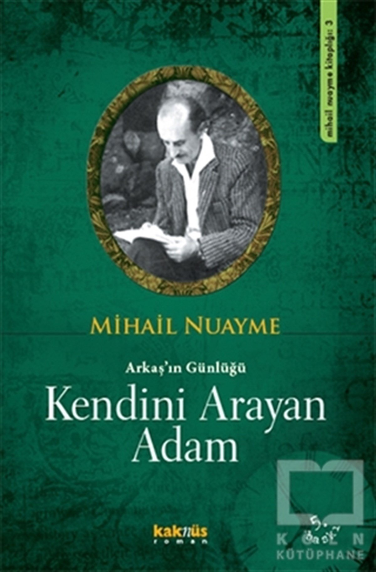 Mihail NuaymeOrtadoğu - Arap EdebiyatıKendini Arayan Adam
