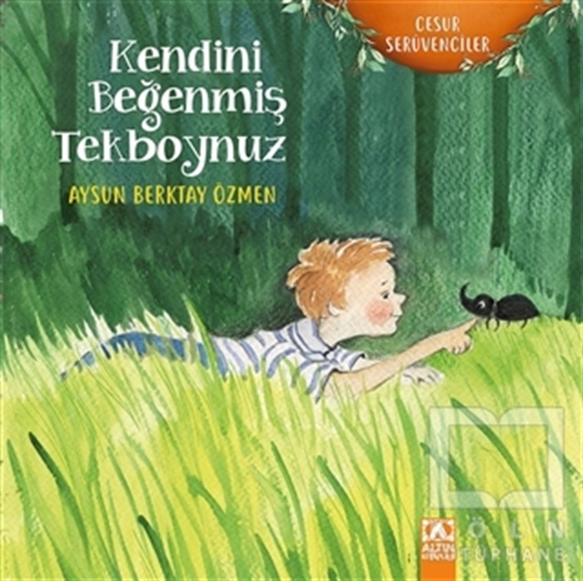Aysun Berktay ÖzmenHikayelerKendini Beğenmiş Tekboynuz