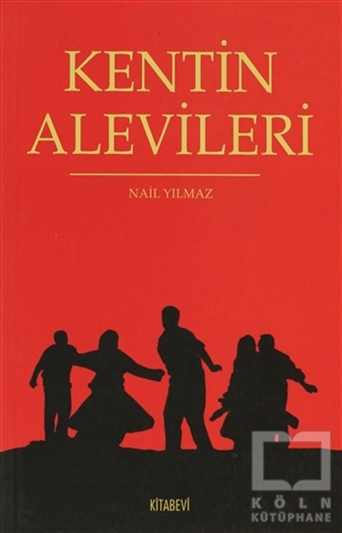 Nail YılmazDiğerKentin Alevileri