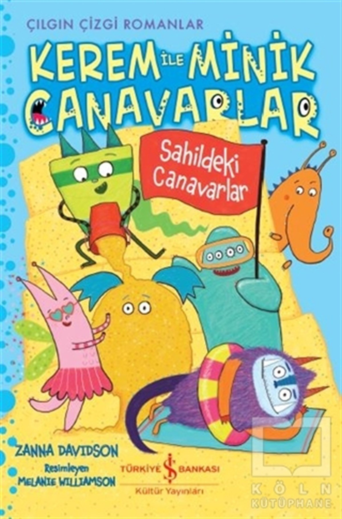 Zanna DavidsonHikayelerKerem ile Minik Canavarlar - Sahildeki Canavarlar