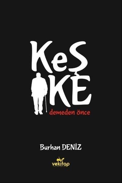 Burhan DenizDinKeşke Demeden Önce