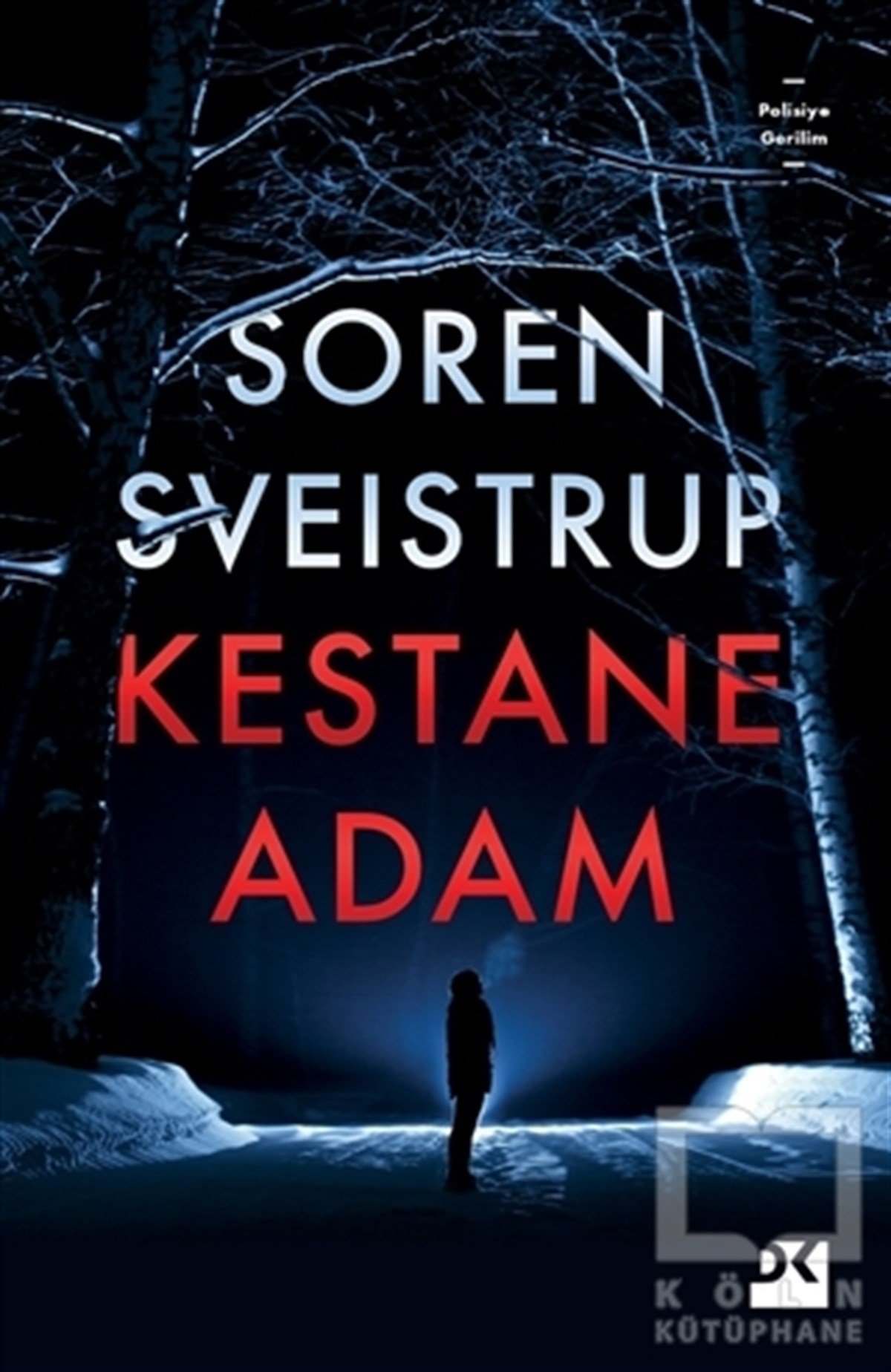Soren SveistrupPolisiye Romanlar & Cinayet RomanlarıKestane Adam