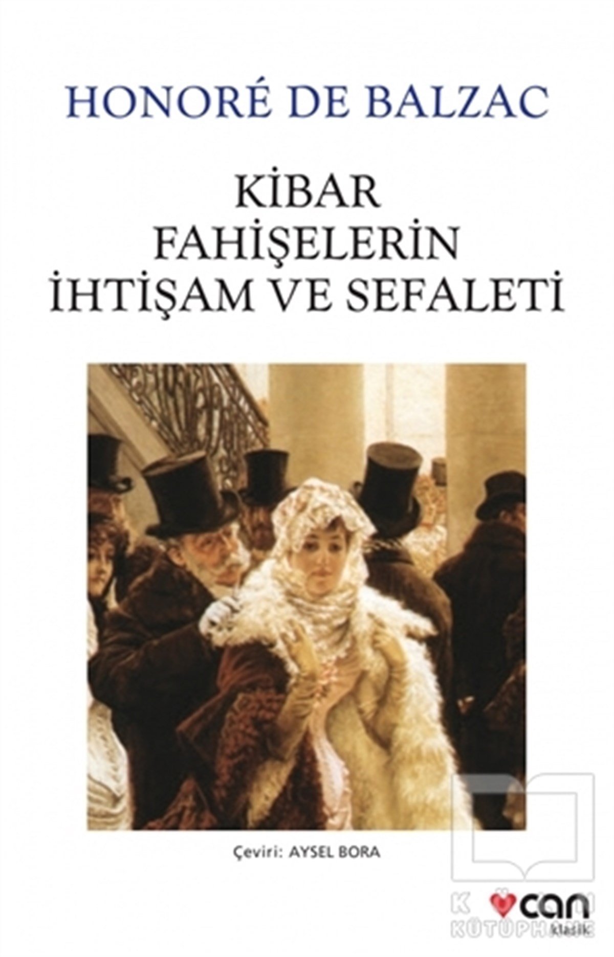 Honore de BalzacFransız Edebiyatı KitaplarıKibar Fahişelerin İhtişam ve Sefaleti